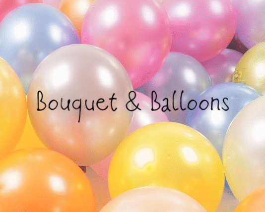 Bouquet & Balloons